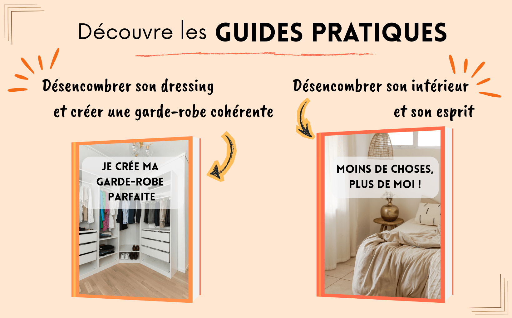 Bannière pour accéder aux guides de désencombrement (haute)